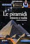 Le piramidi. Mistero e realt�