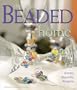 The Beaded Home: Simply Beautiful Projects