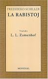 La Rabistoj (The Bandits / Die Räuber, in Esperanto)