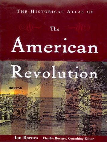 The Historical Atlas of the American Revolution under Imperialism & Independence in The Books Store