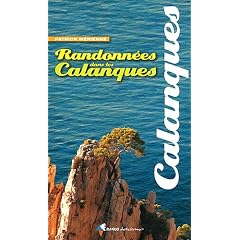 RANDONNEES DANS LES CALANQUES (N.ED.)