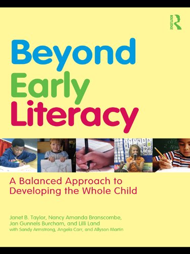 Beyond Early Literacy: A Balanced Approach to Developing the Whole Child