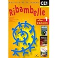 Ribambelle - CE1 - Cycle 2 - Cahier d'activit�s n� 1