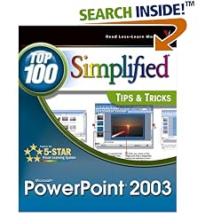PowerPoint 2003: Top 100 Simplified Tips & Tricks