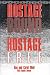 Books : Hostage Bound, Hostage Free