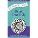 Relax Your Body (Daily Relaxer Audio Series)