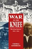 War to the Knife: Bleeding Kansas, 1854-1861