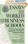 Essays That Worked for Business School: 35 Essays from Successful Applications to the Nation's Top Business Schools