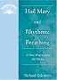 Hail Mary and Rhythmic Breathing: A New Way of Praying the Rosary Hail Mary and Rhythmic Breathing: A New Way of Praying the Rosary