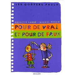 Pour de vrai et pour de faux