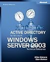 Active Directory® for Microsoft® Windows® Server 2003 Technical Reference (Pro-Technical References)