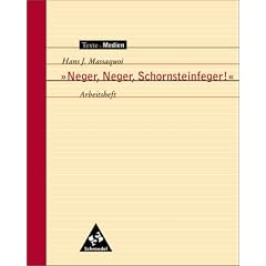 Texte.Medien: "Neger, Neger, Schornsteinfeger!", Arbeitsheft