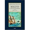 Maluco, la novela de los descubridores (Spanish Edition)