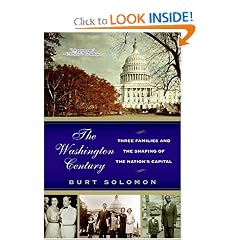 The Washington Century: Three Families and the Shaping of the Nation's Capital