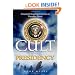 The Cult of the Presidency: America's Dangerous Devotion to Executive Power