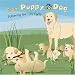 From Puppy to Dog: Following the Life Cycle (Amazing Science: Animals)