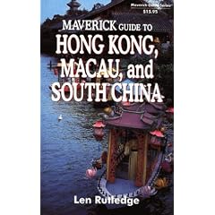 Maverick Guide to Hong Kong, MacAu, and South China