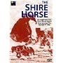 The Shire Horse [DVD]