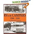 RVs and Campers: 1900-2000 (An Illustrated History) by Donald Wood