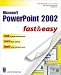 Book Microsoft PowerPoint 2002 Fast & Easy