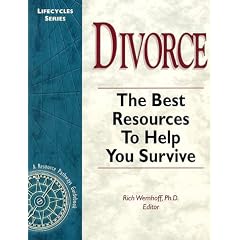 Divorce: The Best Resources to Help You Survive (Lifecycles Series)
