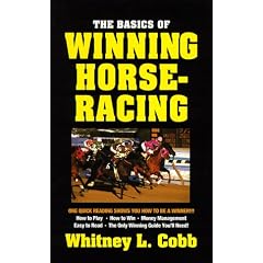 Basics Of Winning Horseracing (Basics of Winning)