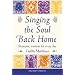 Singing the Soul Back Home: Shamanism in Daily Life