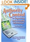 Authority Control In Organizing And Accessing Information: Definition And International Experience (Cataloging & Classification Quarterly)