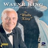 The Waltz King [ORIGINAL RECORDINGS REMASTERED] 2CD SET