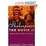 Shakespeare, The Movie II: Popularizing the Plays on Film, TV, Video and DVD