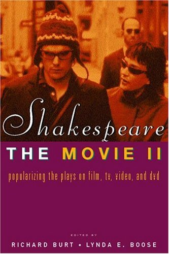 Shakespeare, The Movie II: Popularizing the Plays on Film, TV, Video and DVD image