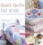 Kids Quilts in A Weekend: 20 Colourful Projects Suitable fo Babies to 10-Year-Olds
