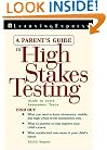 A Parent's Guide To High Stakes Testing