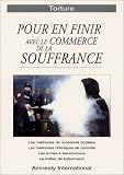 Revue Amnesty International  / Pour en finir avec le commerce de la souffrance