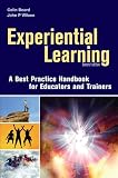 Experiential Learning: A Handbook of Best Practices for Educators and Trainers