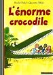 L'Enorme crocodile
