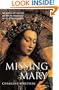 Missing Mary: The Queen of Heaven and Her Re-Emergence in the Modern Church