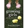 Growing Girls: The Mother of All Adventures
