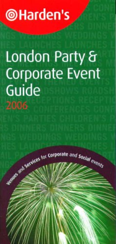 City Travel Guides Discounted  Books : Harden's London Party and Corporate Event Guide (Hardens)