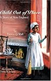  : Child Out of Place: A Story of New England