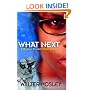 What Next: A Memoir Toward World Peace