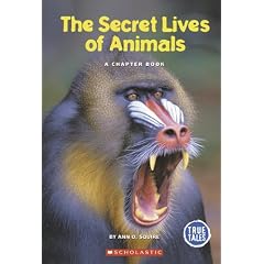 True Books: Secret Lives of Animals