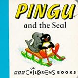 Review Penguin Character Books Ltd  / Pingu and the Seal (Chunky Board Books)