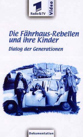Die Fährhaus-Rebellen und Ihre Kinder