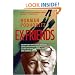 Ex-Friends: Falling Out with Allen Ginsberg, Lionel and Diana Trilling, Lillian Hellman, Hannah Arendt, and Norman Mailer