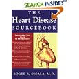The Heart Disease Sourcebook by Roger Cicala