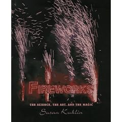 Fireworks: The Science, The Art, and The Magic