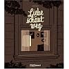 Liebe schaut weg