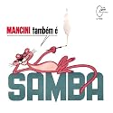 Mancini Tambem E Samba