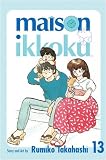 Maison Ikkoku Volume 13: v. 13 (Manga)